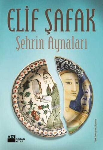 Şehrin Aynaları - Elif Şafak - 1