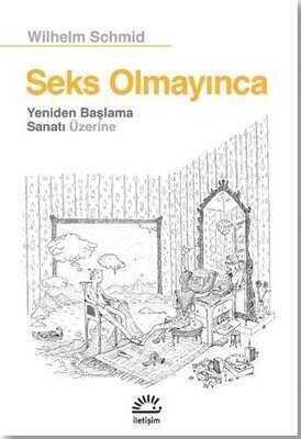 Seks Olmayınca - Wilhelm Schmid - 1