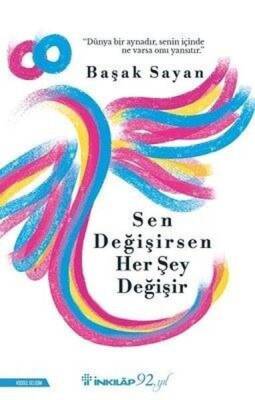 Sen Değişirsen Her Şey Değişir - Başak Sayan - İnkılap Kitabevi - 1