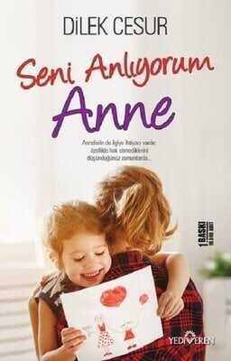 Seni Anlıyorum Anne - Dilek Cesur - 1