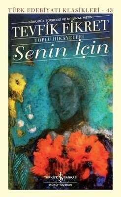 Senin İçin (Ciltli) - Tevfik Fikret - 1