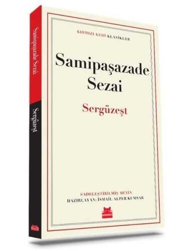 Sergüzeşt - Samipaşazade Sezai - Kırmızı Kedi Yayınevi - 1