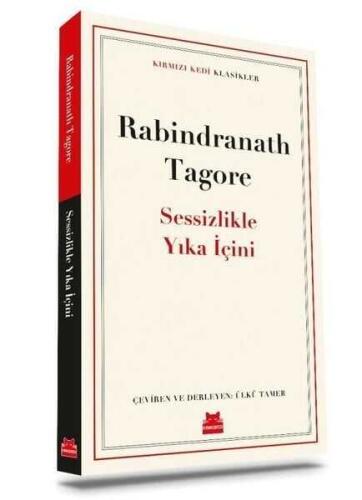 Sessizlikle Yıka İçini - Rabindranath Tagore - 1