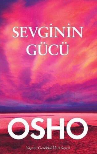 Sevginin Gücü - Osho (Bhagwan Shree Rajneesh) - 1