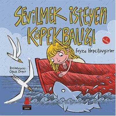 Sevilmek İsteyen Köpekbalığı - Feyza Hepçilingirler - 1