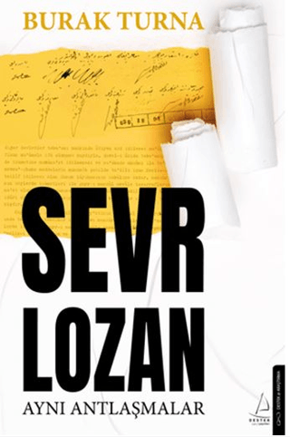 Sevr Lozan - Aynı Antlaşmalar/Burak Turna - 1