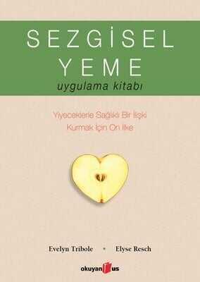 Sezgisel Yeme Uygulama Kitabı - Elyse Resch, Evelyn Tribole - 1