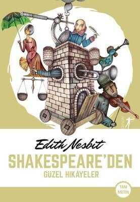 Shakespeare’den Güzel Hikayeler - Edith Nesbit - 1