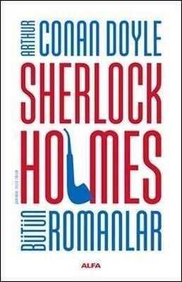 Sherlock Holmes Bütün Romanlar Ciltli - Sir Arthur Conan Doyle - 1