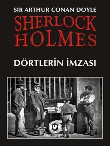 Sherlock Holmes - Dörtlerin İmzası - Sir Arthur Conan Doyle - Cem Yayınevi - 1