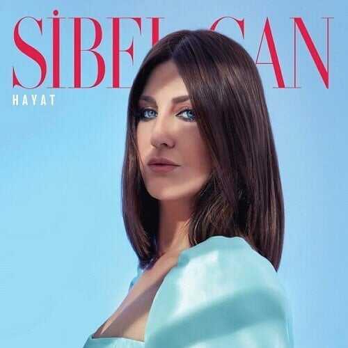 Sibel Can - Hayat - 1