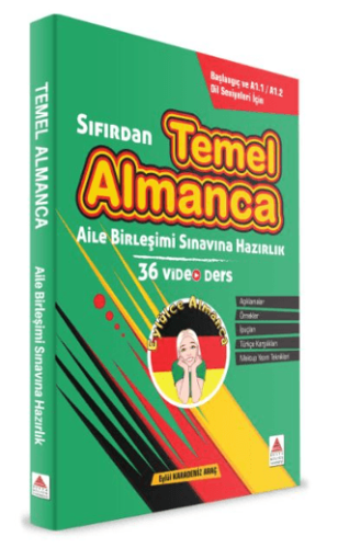 Sıfırdan Temel Almanca - Aile Birleşimi Sınavına Hazırlık - Başlangıç ve A1 - A2 Dil Seviyeleri İçin - 1