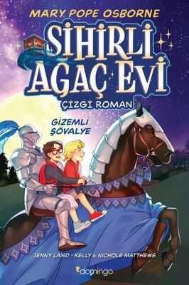 Sihirli Ağaç Evi - Gizemli Şövalye - Mary Pope Osborne - 1