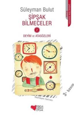 Şipşak Bilmeceler 2 Deyim ve Atasözleri - Süleyman Bulut - 1