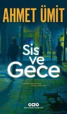 Sis ve Gece - Ahmet Ümit - 1