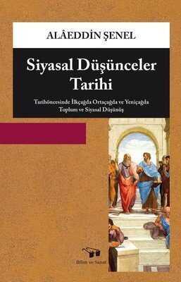 Siyasal Düşünceler Tarihi - Alaeddin Şenel - 1