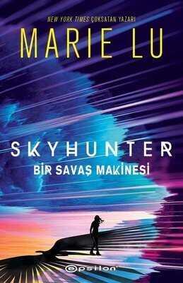 Skyhunter - Bir Savaş Makinesi - Marie Lu - 1