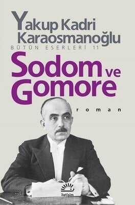 Sodom ve Gomore - Yakup Kadri Karaosmanoğlu - 1