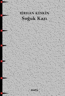 Soğuk Kazı - Birhan Keskin - 1