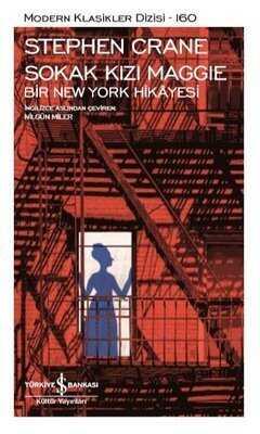 Sokak Kızı Maggie Bir New York Hikayesi - Stephen Crane - 1