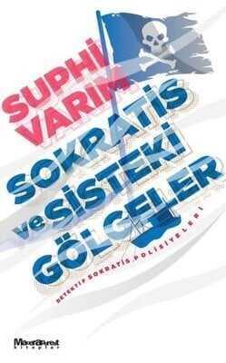 Sokratis ve Sisteki Gölgeler - Suphi Varım - 1