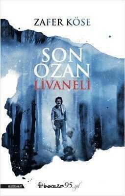 Son Ozan Livaneli - Zafer Köse - 1