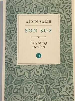 Son Söz - Cilt 2 Gerçek Tıp Dersleri - Aidin Salih - 1