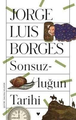 Sonsuzluğun Tarihi - Jorge Luis Borges - 1