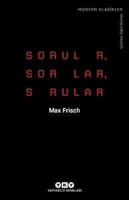 Sorular, Sorular, Sorular - Max Frisch - 1