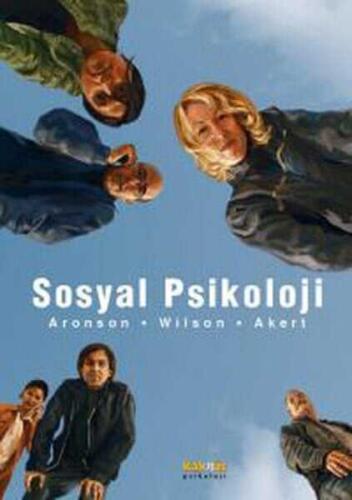 Sosyal Psikoloji - Elliot Aronson, Timothy D. Wilson, Robin M. Akert - Kaknüs Yayınları - Ders Kitapları - 1