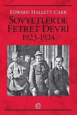 Sovyetler’de Fetret Devri 1923-1924 - Edward Hallett Carr - 1