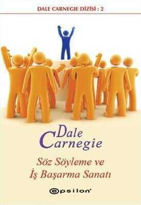 Söz Söyleme ve İş Başarma Sanatı - Dale Carnegie - 1