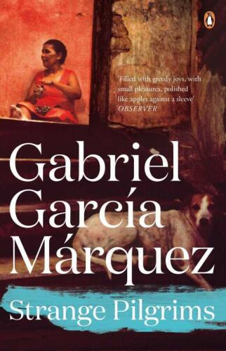 Strange Pilgrims - Gabriel Garcia Marquez - 1