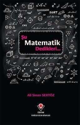 Şu Matematik Dedikleri - Ali Sinan Sertöz - 1