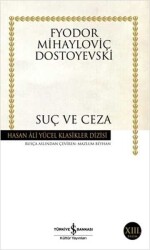 Suç ve Ceza - Fyodor Mihayloviç Dostoyevski - İş Bankası Kültür Yayınları - 1