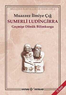 Sumerli Ludingirra - Muazzez İlmiye Çığ - 1