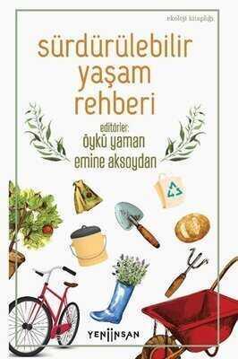 Sürdürülebilir Yaşam Rehberi - Emine Aksoydan - 1