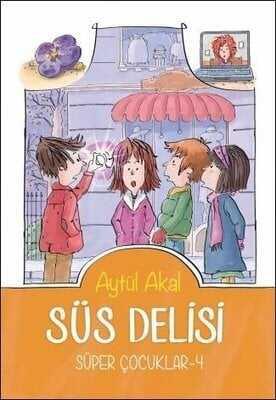 Süs Delisi - Süper Çocuklar - 4 - Aytül Akal - 1