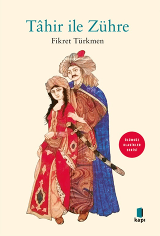 Tahir İle Zühre - Ölümsüz Klasikler Serisi - 1