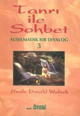 Tanrı ile Sohbet Alışılmadık Bir Diyalog 3 - Neale Donald Walsch - 1