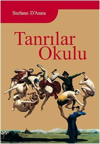 Tanrılar Okulu - Stefano D’Anna - Sinedie Yayınları - 1