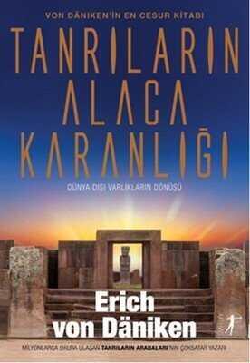 Tanrıların Alacakaranlığı - Erich von Daniken - 1