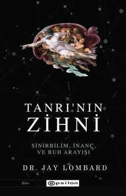 Tanrı'nın Zihni Sinirbilim İnanç ve Ruh Arayışı - Jay Lombard - 1