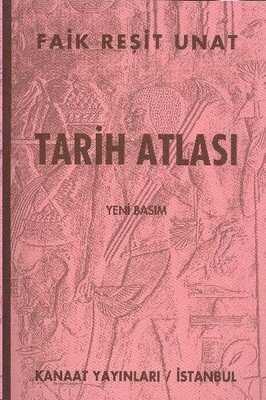 Tarih Atlası (Yeni Basım) - Faik Reşit Unat - 1