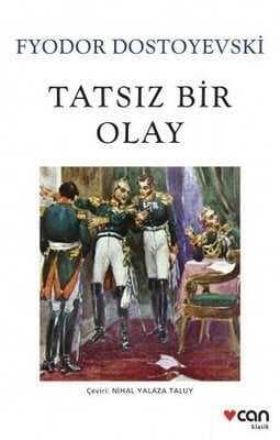 Tatsız Bir Olay - Fyodor Mihayloviç Dostoyevski - 1