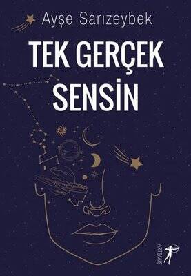 Tek Gerçek Sensin - Ayşe Sarızeybek - 1