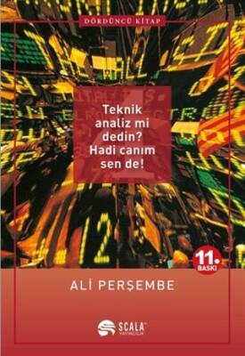 Teknik Analiz mi Dedin? Hadi Canım Sen de! - Dördüncü Kitap - Ali Perşembe - 1