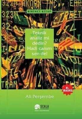 Teknik Analiz mi Dedin? Hadi Canım Sen de! 1. Kitap - Ali Perşembe - 1