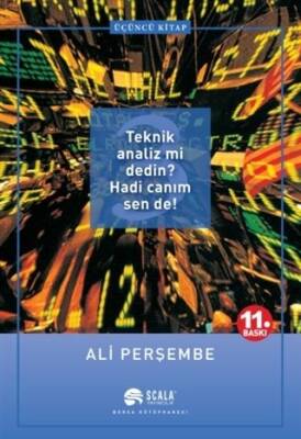 Teknik Analiz mi Dedin? Hadi Canım Sen de! Üçüncü Kitap - Ali Perşembe - 1