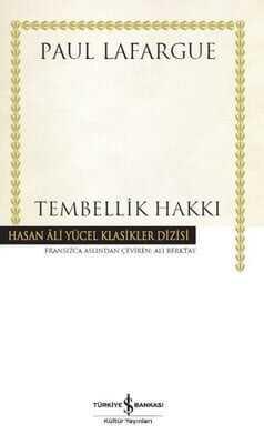 Tembellik Hakkı - Paul Lafargue - 1